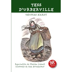 Tess D&#039;URBERVILLE /Thomas Hardy - Repovestire de Maxine Linnell