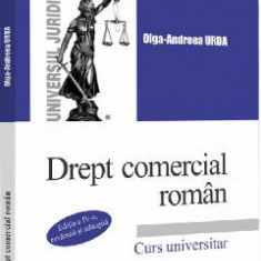 Drept comercial roman Ed. 4 - Olga-Andreea Urda