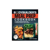 Meal Prep Cookbook: Delicious Recipes and Muscle-Building Meal Plans