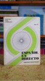 Espanol en Directo Nivel 1A carte manual studiu limba spaniola