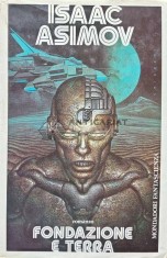 Fondazione e Terra / Fundatia si Pamantul - 1987 - Isaac Asimov (AC90)