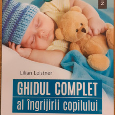 Ghidul complet al ingrijirii copilului 0-5 ani