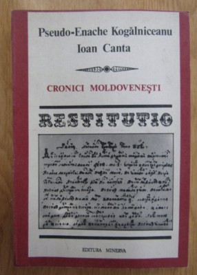Restitutio Cronici Moldovenesti Pseudo-Enache Kogalniceanu, Ioan Canta foto
