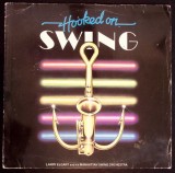 Disc vinil, LP. HOOKED ON SWING-Larry Elgart And His Manhattan Swing Orchestra-265715, Rca