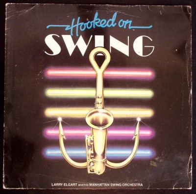Disc vinil, LP. HOOKED ON SWING-Larry Elgart And His Manhattan Swing Orchestra-265715 foto