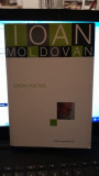 Opera poetica - Ioan Moldovan cu dedicatia autorului pentru Nicolae Manolescu
