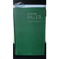 Un Om Norocos - Octavian Paler