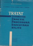 AS - TRATAT TEORETIC SI PRACTIC DE PROCEDURA A EXECUTARII SILITE
