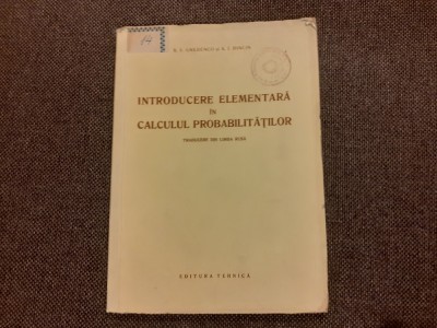 Introducere Elementara In Calculul Probabilitatilor - B. V. Gnedenco foto