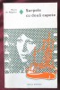 SARPELE CU DOUA CAPETE, Henri de Regnier, 1977. Colectia &quot;Romanul de dragoste&quot; Nr. 139. Carte nefolosita, Eminescu