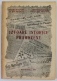 IZVOARE ISTORICE PRAHOVENE , culegere de documente aparuta sub ingrijirea ION ST. BAICU ... VICTOR TEODORESCU , 1975