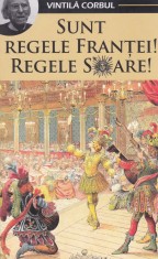 AS - VINTILA CORBUL - SUNT REGELE FRANTEI! REGELE SOARE!
