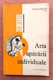 Arta apararii individuale (jiu-jitsu). Editura Militara, 1969 - Florian Frazzei