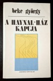 A hajnal-haz kapuja * kronika - Beke Gyorgy
