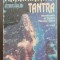 MAHANIRVANA TANTRA. Introducere &icirc;n Tantra Marelui Extaz - Arthur Avalon