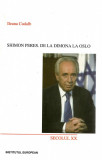Shimon Peres. De la Dimona la Oslo - Ileana Cudalb, Institutul European, 2001