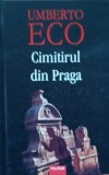 Umberto Eco Cimitirul din Praga+Pendulul lui Foucault 2 vol