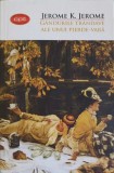 GANDURILE TRANDAVE ALE UNUI PIERDE-VARA-JEROME K. JEROME-245758