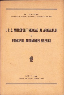 C5649N IPS Mitropolit Nicolae al Ardealului și principiul autonomiei bisericii foto
