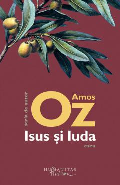 Isus Si Iuda, Amos Oz - Editura Humanitas Fiction foto