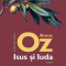 Isus Si Iuda, Amos Oz - Editura Humanitas Fiction