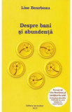 Despre bani si abundenta - Lise Bourbeau