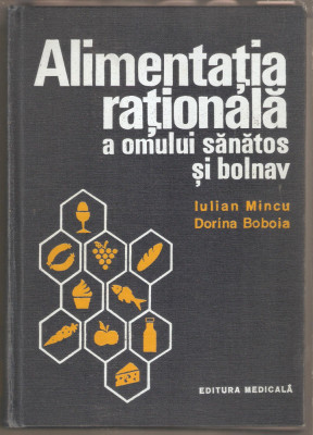 Alimentatia rationala a omului sanatos si bolnav-Iulian Mincu foto