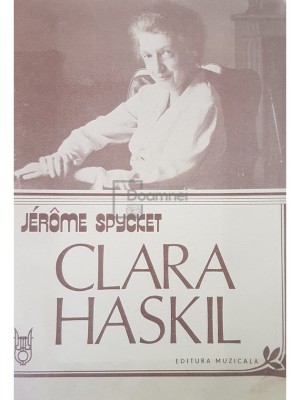 Jerome Spycket - Clara Haskil (Editia: 1987) foto