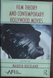 Cumpara ieftin FILM THEORY AND CONTEMPORARY HOLLYWOOD MOVIES (ed.WARREN BUCKLAND/2009) [LB ENG]