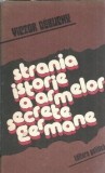 Strania Istorie Arme Secrete Germane Victor Debuchy 1983 Politica 300 Pagini