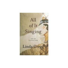 All of It Singing: New and Selected Poems