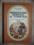 Dermatologie generala si cosmetica Traian Carciumarescu, Virgil Catona