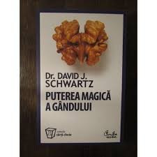 PUTEREA MAGICA A GANDULUI - DAVID J. SCHWARTZ | arhiva Okazii.ro