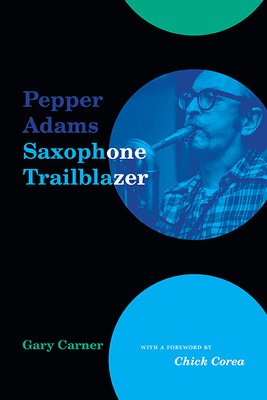 Pepper Adams: Saxophone Trailblazer foto