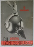 PLIANT PUBLICITAR AL FIRMEI SIEMENS , APARAT DE RADIOGRAFIE DENTARA &#039; DENTAL RONTGENKUGEL &#039; , ANII &#039; 30 , TEXT IN LIMBA GERMANA