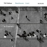 In Concert: Beethoven &amp; Liszt | Till Fellner, Clasica, ECM Records