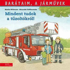 Mindent tudok a t&Aring;&plusmn;zolt&Atilde;&sup3;kr&Atilde;&sup3;l! - Monika Wittmann