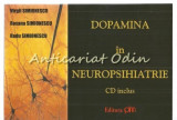 Cumpara ieftin Dopamina In Neuropsihiatrie - Virgil Simionescu, Roxana Simionescu