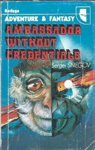 Ambassador without credentials - Sergei Snegov foto