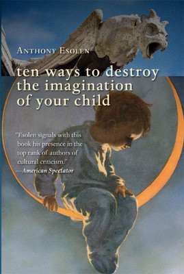 Ten Ways to Destroy the Imagination of Your Child foto