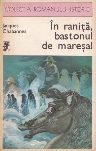 Jacques Chabannes - In ranita, bastonul de maresal