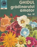 St. Balanescu, N. Lupsa - Ghidul gradinarului amator, volumul 4