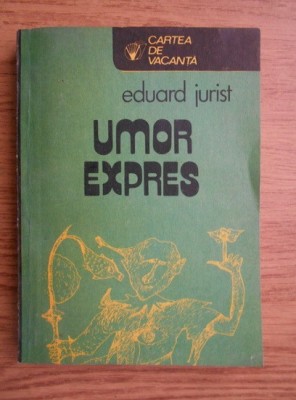 Eduard Jurist - Umor expres foto