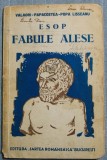 Cezar Papacostea; Gh. Popa-Lisseanu ș.a. - Esop: Fabule alese (1935; ed. &icirc;n gr.)