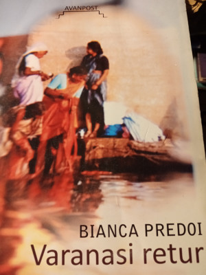 VARANASI RETUR - BIANCA PREDOI, ED PARALELA 45,2010, 171 PAG foto