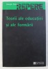TEORII ALE EDUCATIEI SI ALE FORMARII de GIORGIO CHIOSSO , 2007