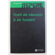 TEORII ALE EDUCATIEI SI ALE FORMARII de GIORGIO CHIOSSO , 2007