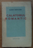 EUGEN HEROVANU - CALATORUL ROMANTIC - 1938
