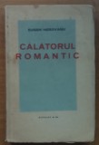 EUGEN HEROVANU - CALATORUL ROMANTIC - 1938