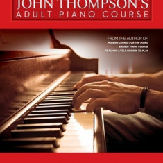 John Thompson's Adult Piano Course - Book 2: Intermediate Level Book with Online Audio